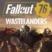 Fallout 76: Wastelanders