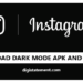Dark mode Instagram APK and Instagram Lite APK