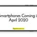 Smartphones coming in April 2020: OnePlus 8 series, Honor 30, 30 Pro, Realme Narzo, iPhone SE 2020, Meizu 17 and more