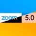Zoom 5.0