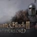 Mount & Blade 2 : Bannerlord – Single Player Mode and Future Development Details Revealed
