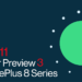 OnePlus 8 series Android 11 Developer Preview 3 is now available (Download here)