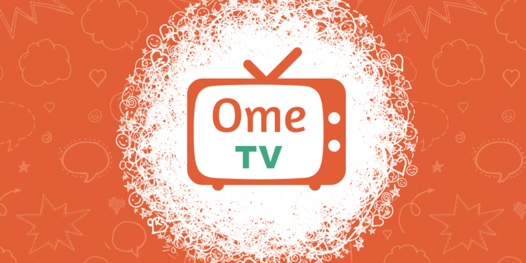 OME.TV apk download latest version to talk with strangers