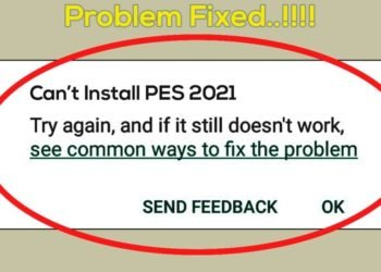 How to fix can't install error in PES 2021?