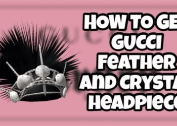 Roblox Gucci Garden Event: How to get Gucci Feather & Crystals Headpiece?