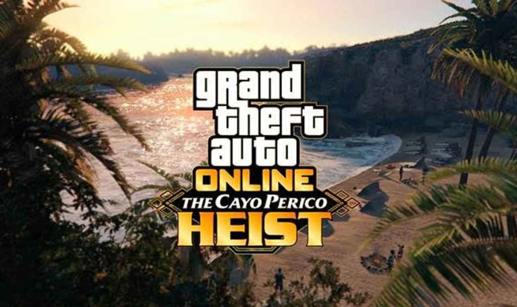 GTA 5 Online Cayo Perico Heist