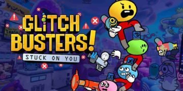 Glitch Busters: Stuck on You PC, PS4 and Nintendo Switch Release Date