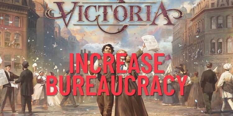 how-to-increase-bureaucracy-in-victoria-3