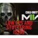 cod-modern-warfare-2-ii-low-fps-stuttering-issue-on-pc-how-to-fix-it