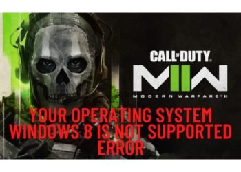 cod-modern-warfare-2-ii-your-operating-system-windows-8-is-not-supported-error-how-to-fix-it