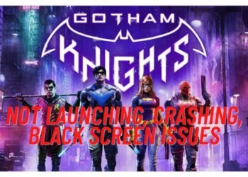 gotham-knights-not-launching-crashing-freezing-black-screen-issue-on-pc-how-to-fix-it