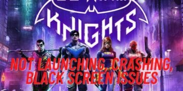gotham-knights-not-launching-crashing-freezing-black-screen-issue-on-pc-how-to-fix-it