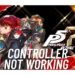 persona-5-royal-controller-not-working-issue-how-to-fix-it