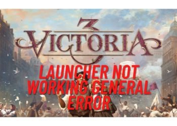 victoria-3-launcher-not-working-general-error-how-to-fix-it