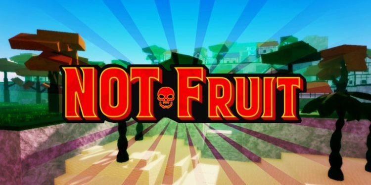 Roblox Not Fruit Codes for February 2023