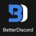 Better Discord Not working